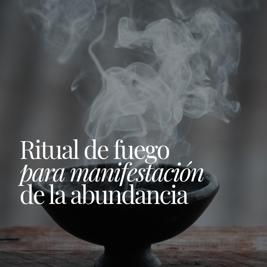 Ritual de fuego para manifestación de la abundancia